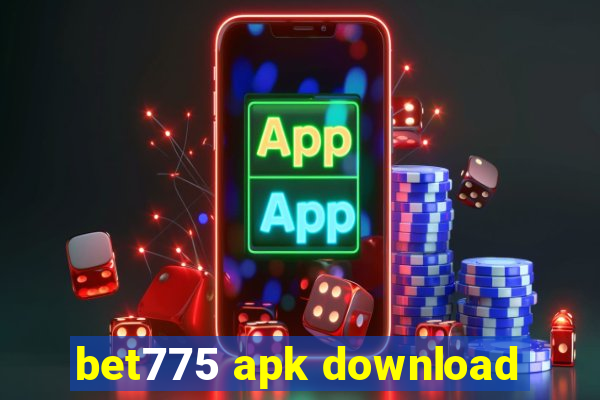 bet775 apk download